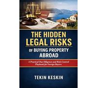 The Hidden Legal Risks of Buying Property Abroad: How to Buy Property Abroad Without Losing Control