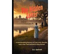 The Hidden Letter: A Heartbreaking Mystery of Lost Love, Secrets, and a Past That Refused to Stay Buried