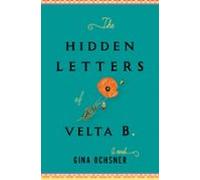 The Hidden Letters Of Velta B. (ebook)