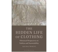 The Hidden Life Of Clothing