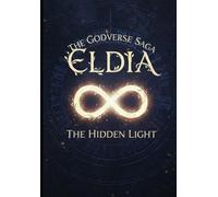 The Hidden Light: 1 (The Chronicles Of Eldia)