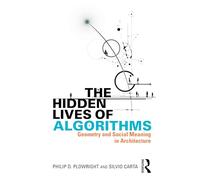 The Hidden Lives of Algorithms: Geometry and Social Meaning in Architecture