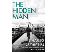 The Hidden Man: A gripping spy action crime thriller from the Sunday Times bestselling author
