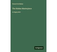 The Hidden Masterpiece: in large print