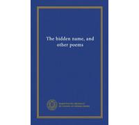 The hidden name, and other poems