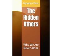 The Hidden Others: Why We Are Never Alone