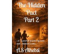 The Hidden Pact Part 2: A Novel of Buried Secrets and Ancient Oaths