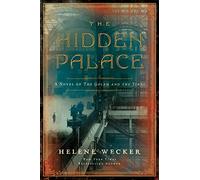 The Hidden Palace: A Novel of the Golem and the Jinni (The Golem and the Jinni, 2)