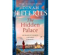 The Hidden Palace: the most spellbinding escapist historical novel of WW2 Malta from the No. 1 Sunday Times bestseller: Book 2 (The Daughters of War)