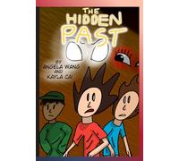The Hidden Past: The Threequel of the Story of Billy Bob(Which Really Should Have Ended at Two) (The Billy Bob Chronicles)