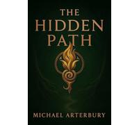 The Hidden Path (The Awakened Path)