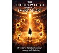 The Hidden Pattern Behind Every Sport.: The Living Ring