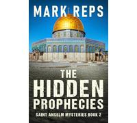The Hidden Prophecies (Saint Anselm Mysteries)