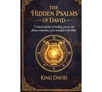 THE HIDDEN PSALMS OF DAVID