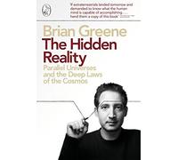 The Hidden Reality: Parallel Universes and the Deep Laws of the Cosmos