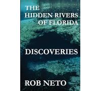 The Hidden Rivers of Florida: Discoveries