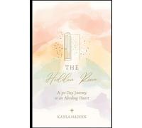 The Hidden Room: A 30-Day Journey to an Abiding Heart