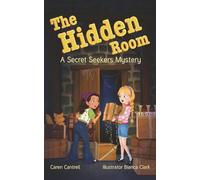The Hidden Room: A Secret Seekers Mystery (A Secret Seekers Mystery series)