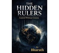 The Hidden Rulers: Control Without Crowns: 3