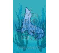 The Hidden Selkie and The Kelpie Prince: Twisted Fate Book 4