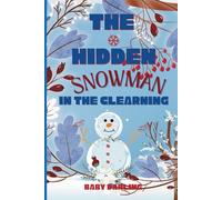 The Hidden Snowman in the Clearing