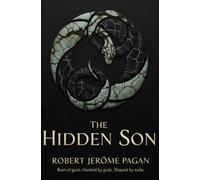 The Hidden Son: America's Vampire God in Exile - The Origins of Ix-Kanil: Born of gods. Hunted by gods. Shaped by exile - the origin of America's Vampire (Paranormal Salad)