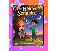 The Hidden Songbird: A Melody of Clues and Legends (Magical Mystery Story books adventure for kids)