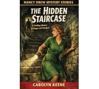 The Hidden Staircase: 2 (A Nancy Drew Mystery)