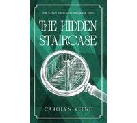 The Hidden Staircase: #2 Nancy Drew Original Version 1930