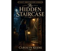 The Hidden Staircase (Annotated & Illustrated): The Original 1930 Mystery-A Jazz Age Collector's Edition