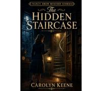 The Hidden Staircase (Annotated & Illustrated): The Original 1930 Mystery-A Jazz Age Collector's Edition