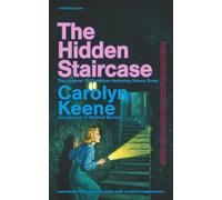 The Hidden Staircase: The Original 1930 Edition Featuring Nancy Drew - Annotated With a new Introduction and Archival Material