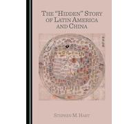 The “Hidden” Story of Latin America and China