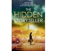 The Hidden Storyteller: The heart-wrenching new story from best-selling author of WWII historical fiction novels, perfect for fans of Heather Morris