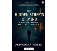 The Hidden Streets of Mind (EditionFirst)