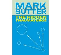 The Hidden Thaumaturge: Library Edition: 2