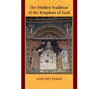 The Hidden Tradition of the Kingdom of God