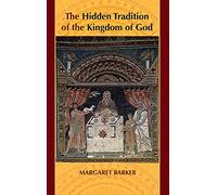The Hidden Tradition of the Kingdom of God