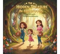 THE HIDDEN TREASURE IN THE WOODS
