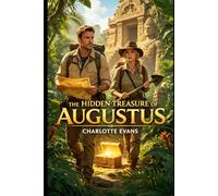 The Hidden Treasure of Augustus: Two Archaeologists Race Against Time to Uncover a Century-Old Secret
