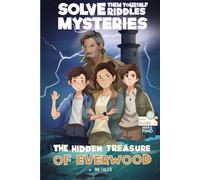 The Hidden Treasure of EverWood: Adventure Book for Boys and Girls (Solve Them-Yourself Riddles for Kids)