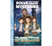 The Hidden Treasure of EverWood: Adventure Book for Boys and Girls (Solve Them-Yourself Riddles for Kids)