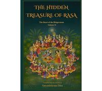 The Hidden Treasure of Rasa (Volume Two): The Heart of the Bhāgavatam