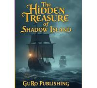 The Hidden Treasure of Shadow Island