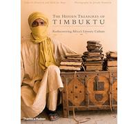 The Hidden Treasures of Timbuktu: Historic City of Islamic Africa