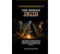 The Hidden Truth of Humanity: Unveiling the Mysteries of Institutional Faith and the Essence of Authentic Spirituality