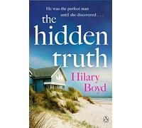 The Hidden Truth: The gripping and suspenseful story of love, heartbreak and one devastating confession