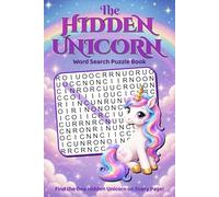The Hidden Unicorn: A Find-One-on-Every-Page Word Search Book