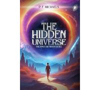 The Hidden Universe
