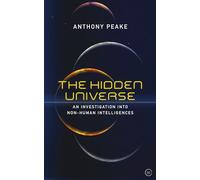 The Hidden Universe: An Investigation into Non-Human Intelligences